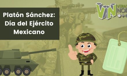 Platón Sánchez: Día del Ejército Mexicano