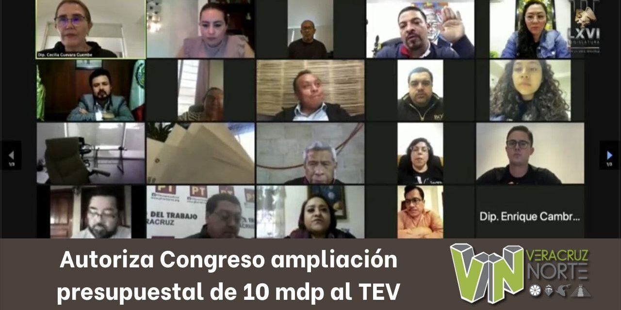 Autoriza Congreso ampliación presupuestal de 10 mdp al TEV
