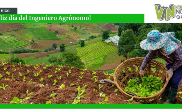 EL HIGO: ¡FELIZ DÍA DEL INGENIERO AGRÓNOMO!