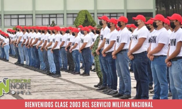 BIENVENIDOS CLASE 2003 DEL SERVICIO MILITAR NACIONAL