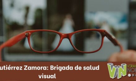 Gutiérrez Zamora: Brigada de salud visual