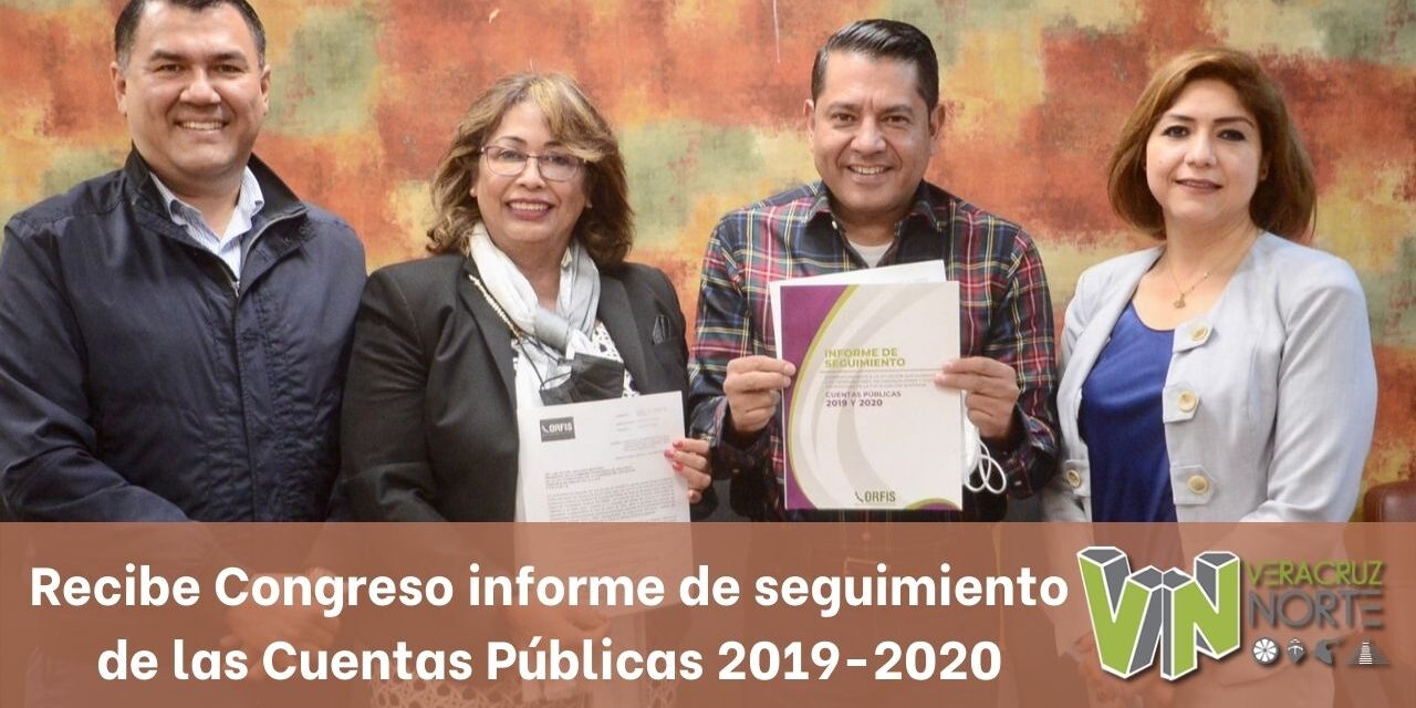 Recibe Congreso informe de seguimiento de las Cuentas Públicas 2019-2020