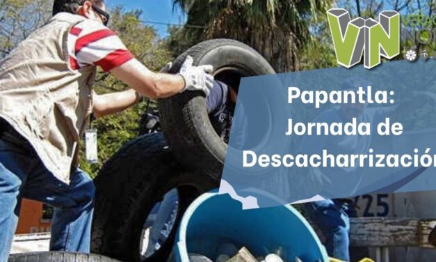 Papantla: Jornada de Descacharrización