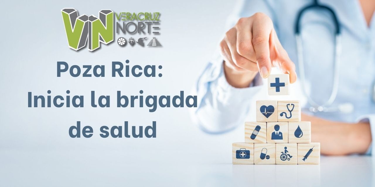 Poza Rica: Inicia la brigada de salud