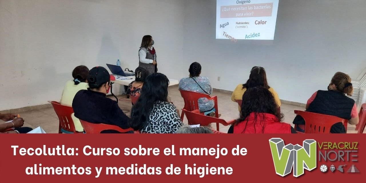 Tecolutla: Curso sobre el manejo de alimentos y medidas de higiene