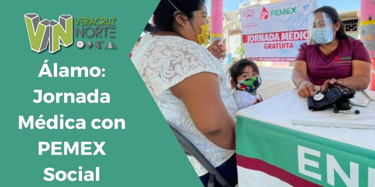 Álamo: Jornada Médica con PEMEX Social