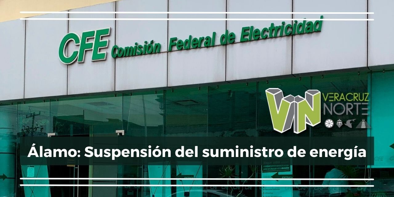 Álamo: Suspensión del suministro de energía