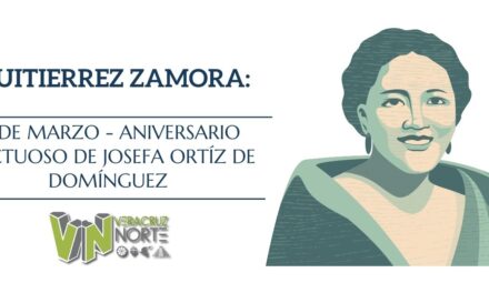 GUITIERREZ ZAMORA: 2 de marzo – Aniversario luctuoso de Josefa Ortíz de Domínguez.