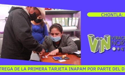 CHONTLA: ENTREGA DE LA PRIMERA TARJETA INAPAM POR PARTE DEL DIF