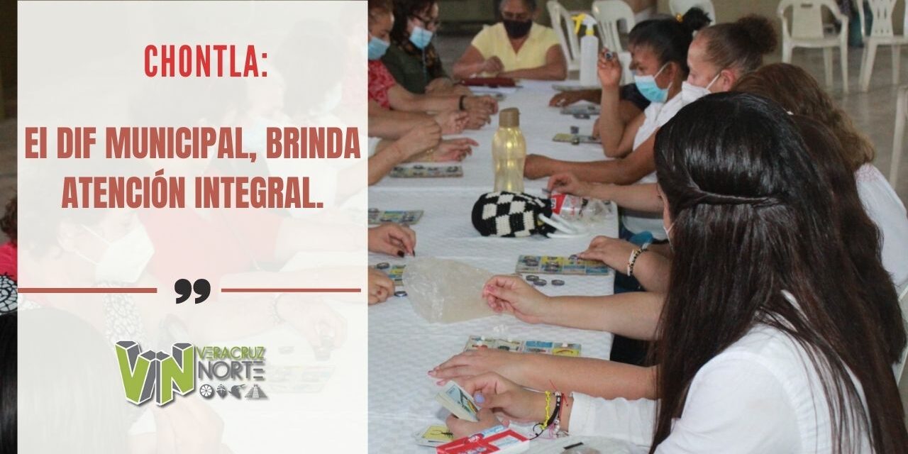 CHONTLA: EL DIF MUNICIPAL BRINDA ATENCIÓN INTEGRAL