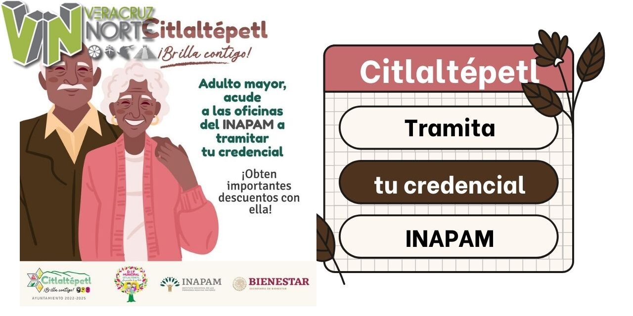 Citlaltépetl: Tramita tu credencial INAPAM