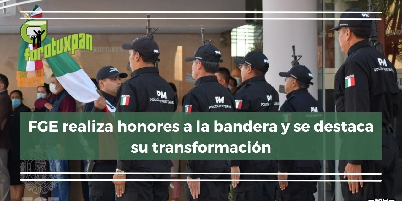 FGE realiza honores a la bandera y se destaca su transformación