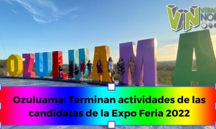 Ozuluama: Terminan actividades de las candidatas de la Expo Feria 2022
