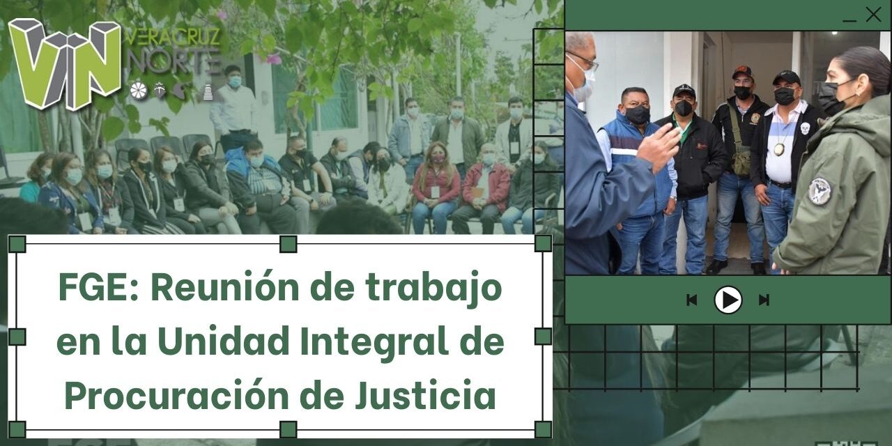 FGE: Reunión de trabajo en la Unidad Integral de Procuración de Justicia