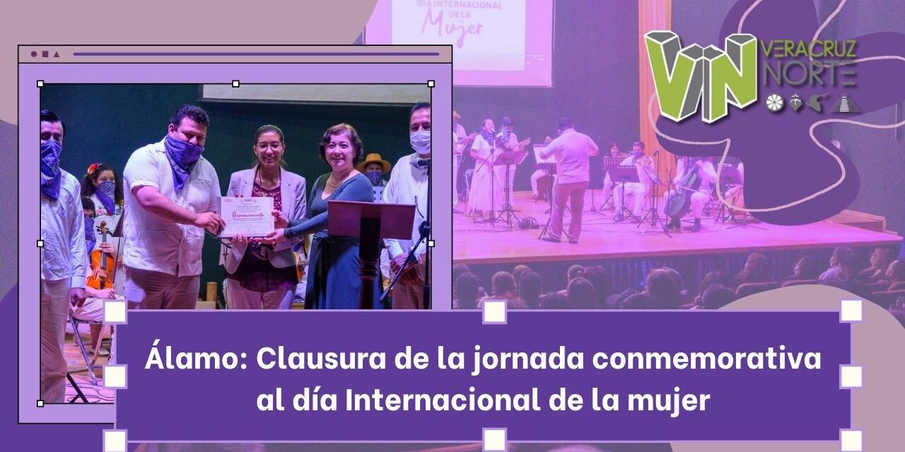 Álamo: Clausura de la jornada conmemorativa al día Internacional de la mujer