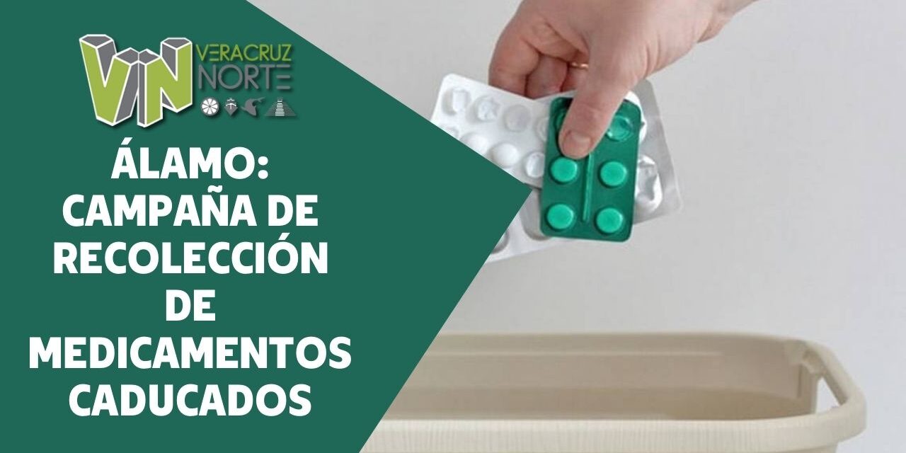 Álamo: Campaña de recolección de medicamentos caducados
