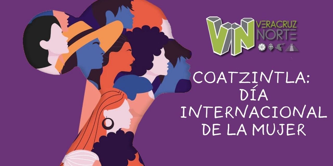 Coatzintla: Día Internacional de la Mujer