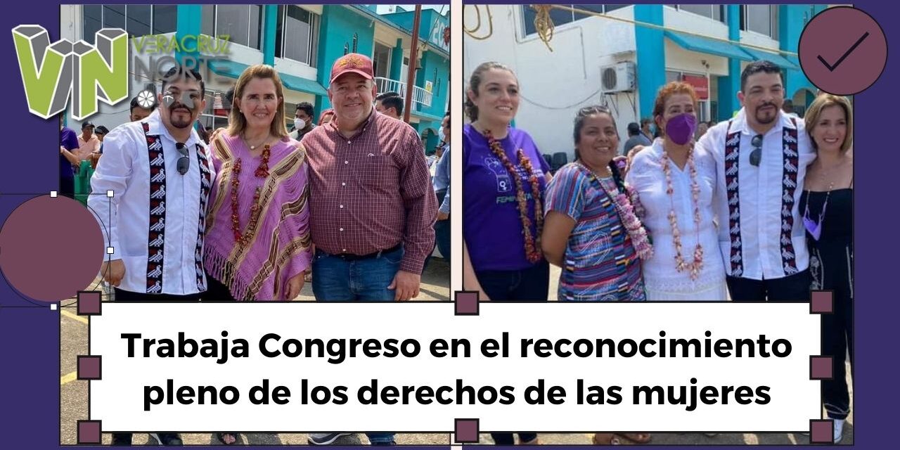 Trabaja Congreso en el reconocimiento pleno de los derechos de las mujeres