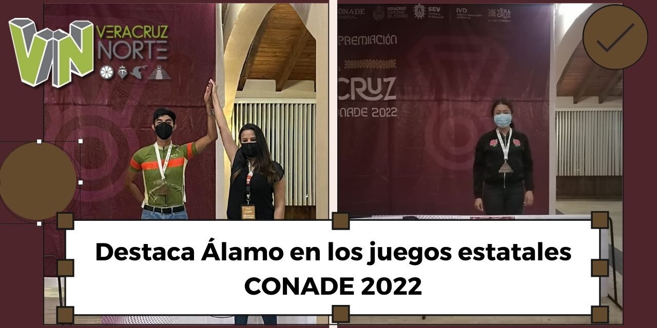 Destaca Álamo en los juegos estatales CONADE 2022
