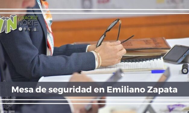 Mesa de seguridad en Emiliano Zapata