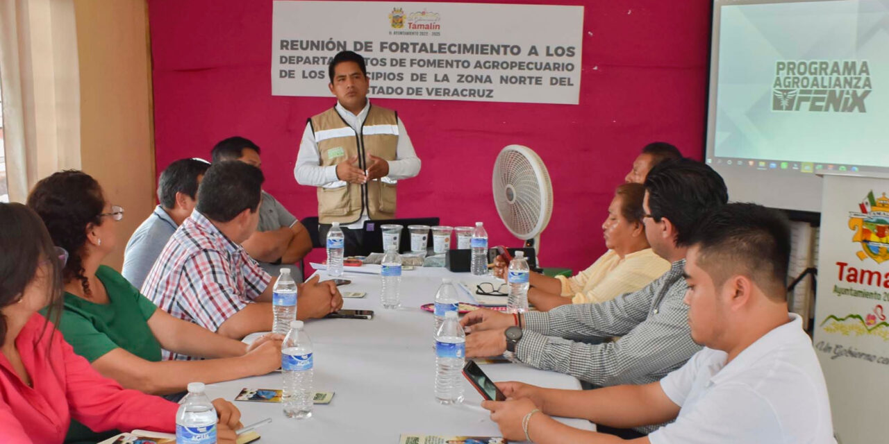 Tamalín: Reunión de fortalecimiento a los departamentos de fomento agropecuario