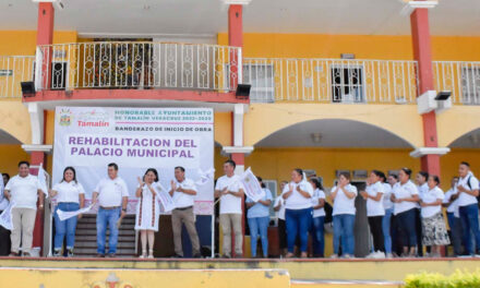 Tamalín: Banderazo de inicio de rehabilitación y mantenimiento del Palacio Municipal