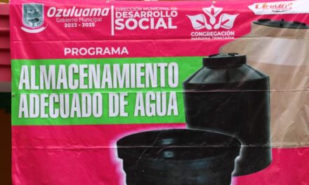 Ozuluama: Entrega del Programa de Almacenamiento de Agua