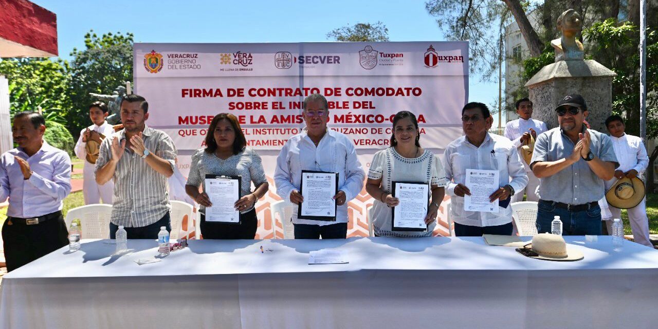 IVEC y Gobierno de Tuxpan firman Contrato de Comodato del Museo de la Hermandad México-Cuba