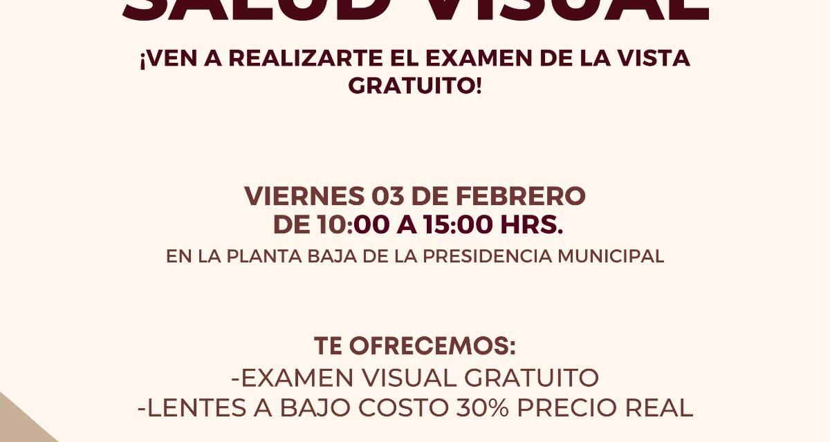 Tuxpan: Este viernes 3 de febrero se reanudan las Jornadas de Salud Visual y Salud Integral