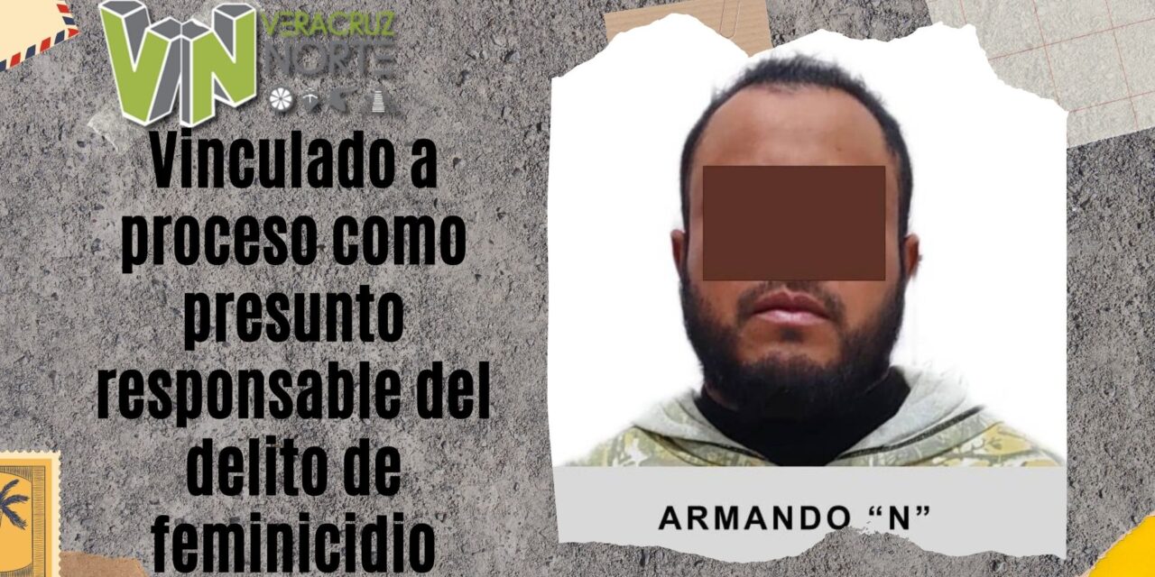 Tuxpan: <strong>Vinculado a proceso como presunto responsable del delito de feminicidio</strong>