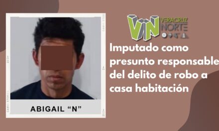 Misantla: <strong>Imputado como presunto responsable del delito de robo a casa habitación</strong>