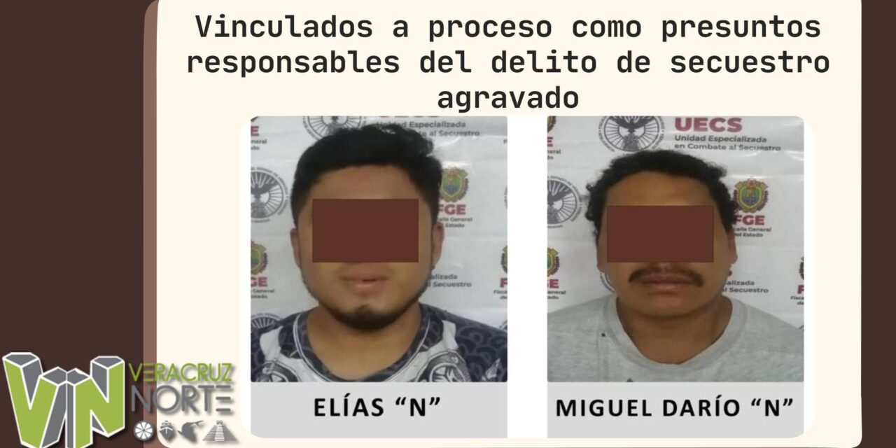 Pánuco: Vinculados a proceso como presuntos responsables del delito de secuestro agravado