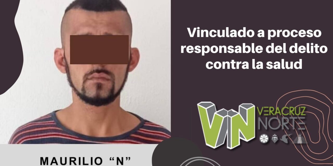 Álamo: Vinculado a proceso responsable del delito contra la salud