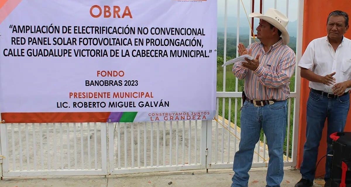 Tepetzintla: “Ampliación de electrificación no convencional red panel solar fotovoltaica en prolongación de calle Guadalupe Victoria de la Cabecera Municipal”