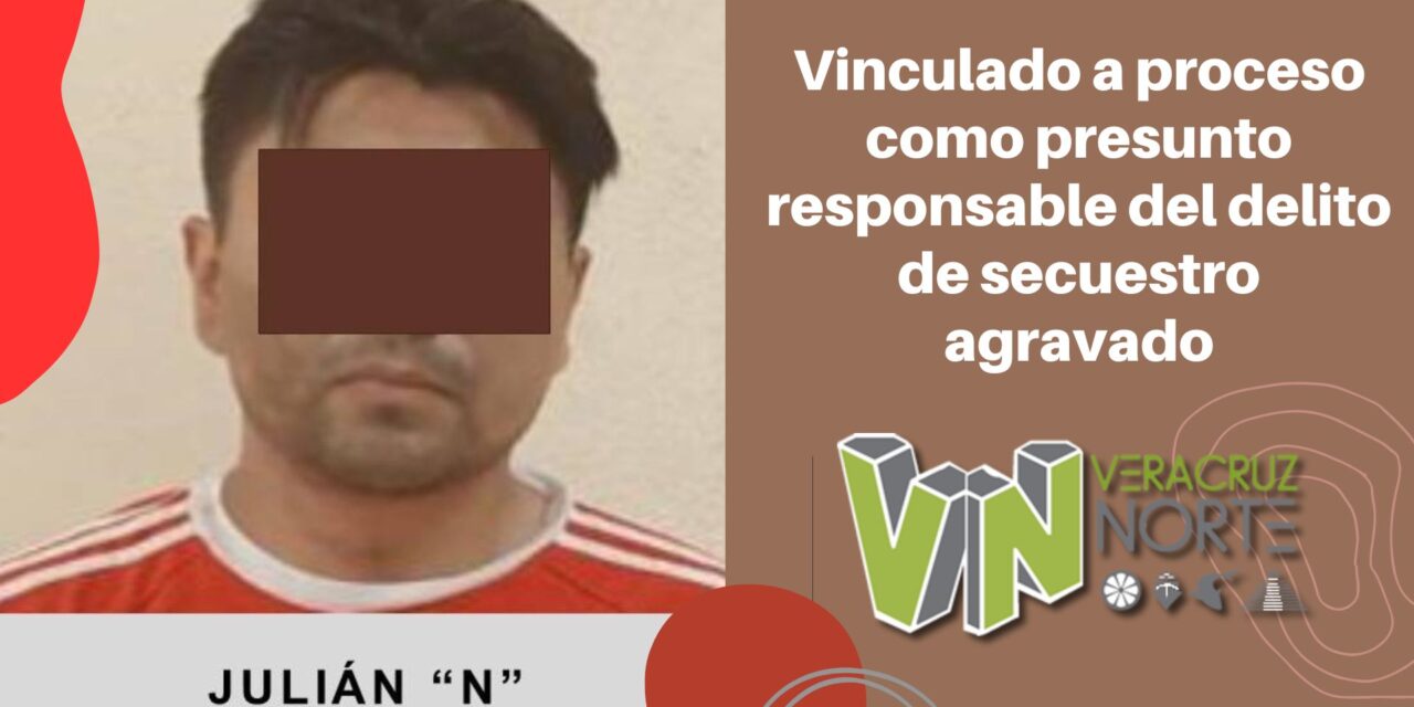 Tuxpan: Vinculado a proceso como presunto responsable del delito de secuestro agravado