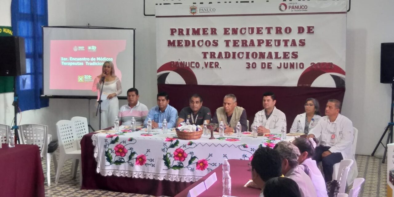 Pánuco: Primer encuentro de médicos terapeutas tradicionales