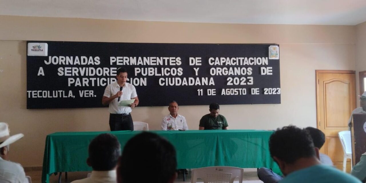 Tecolutla: jornada permanente de  capacitación para servidores públicos y órganos de participación ciudadana
