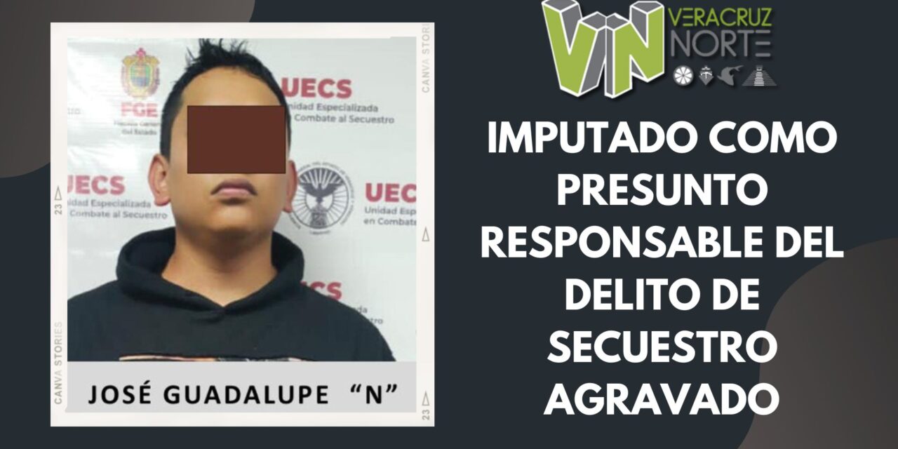 Coatzintla: Imputado como presunto responsable del delito de secuestro agravado