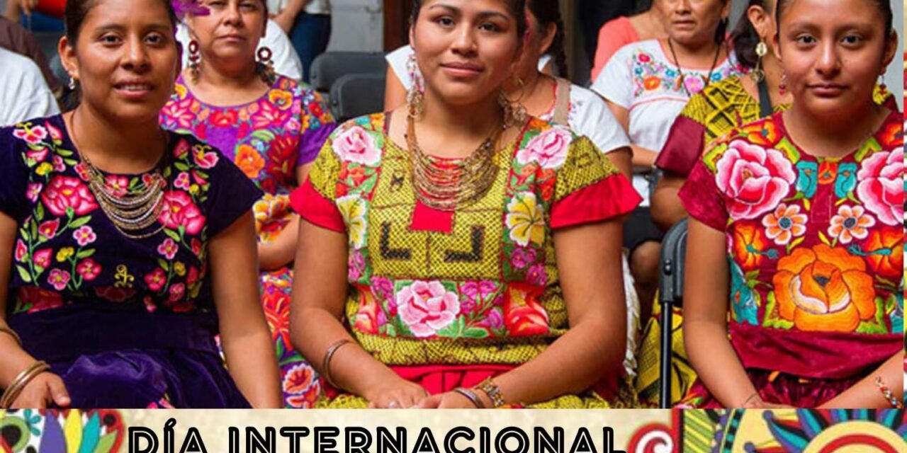 TEPETZINTLA: 05 DE SEPTIEMBRE “DÍA INTERNACIONAL DE LA MUJER INDÍGENA”