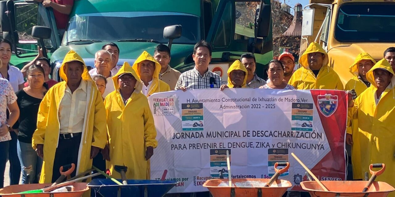 Ixhuatlán De Madero: Campaña Descacharrización Contra las enfermedades del Dengue, Zika y Chikungunya