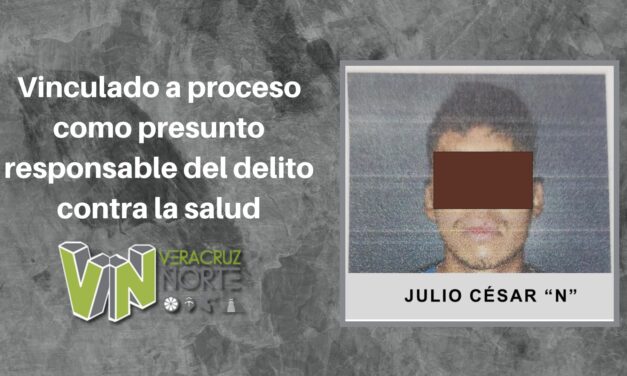 Misantla: Vinculado a proceso como presunto responsable del delito contra la salud