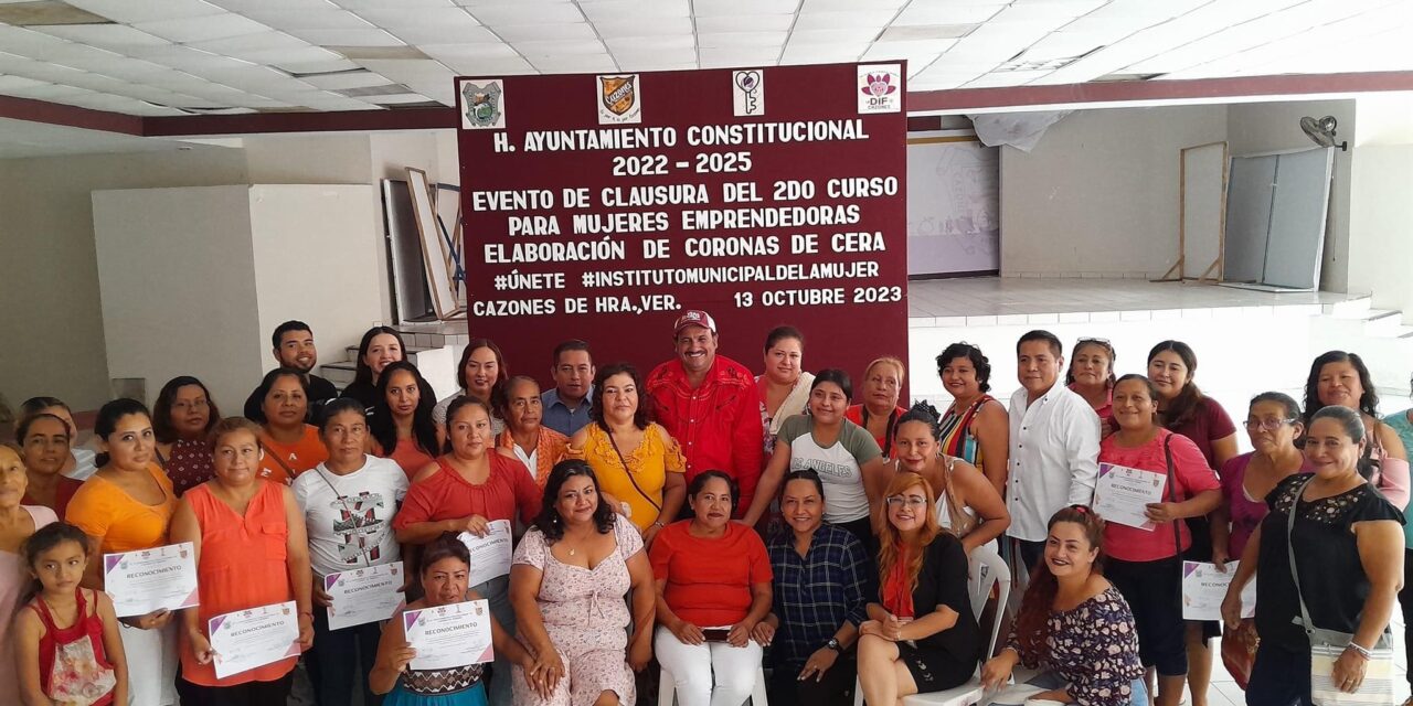 Cazones: Clausura del segundo curso de capacitación a mujeres emprendedoras denominado como «Elaboración de coronas de cera»
