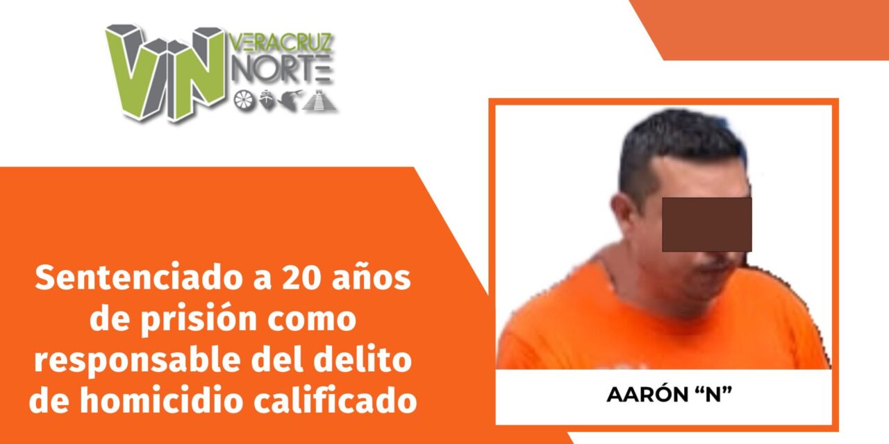 Pánuco: Sentenciado a 20 años de prisión como responsable del delito de homicidio calificado