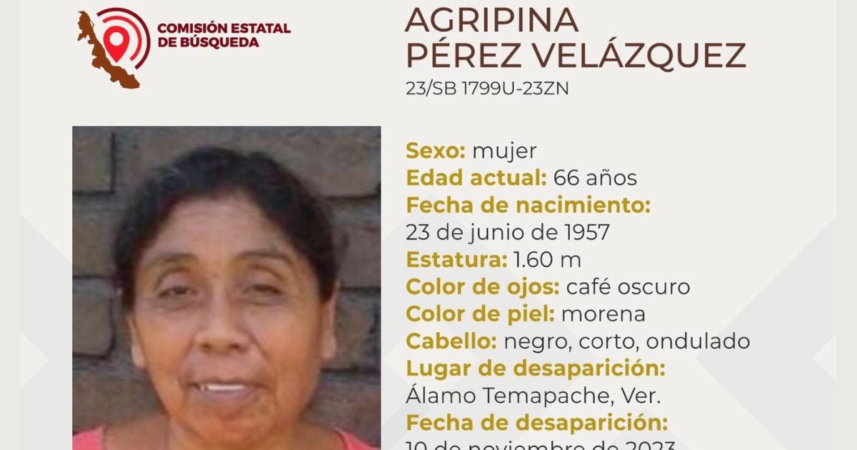 Piden ayuda para encontrar a ‘Doña Pina’ en Álamo, Veracruz