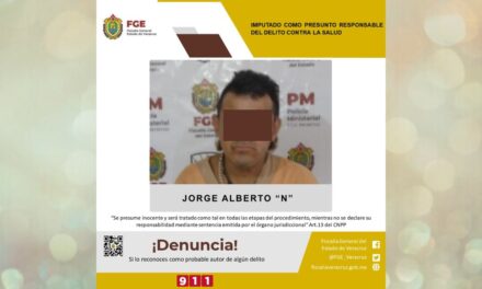 Misantla: Imputado por delitos contra la salud