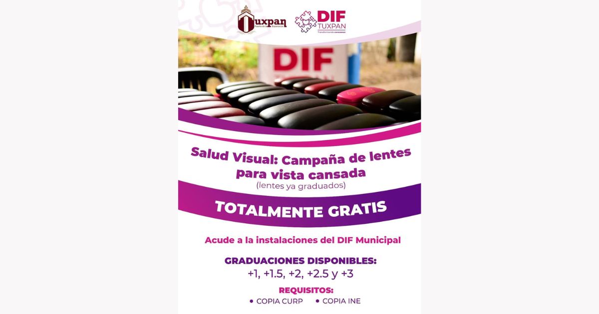 DIF Tuxpan Inicia Campaña de Lentes Graduados Gratuitos para Combartir la Vista Cansada