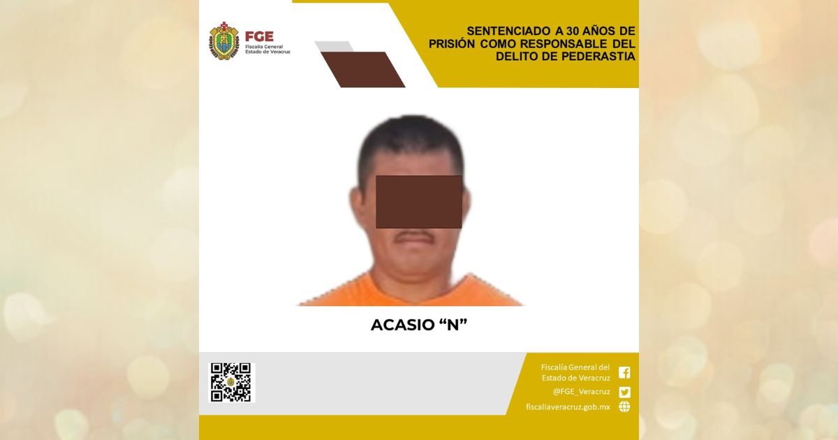 Sentencian a sujeto a 30 años de cárcel por el  delito de pederastia en Ozuluama
