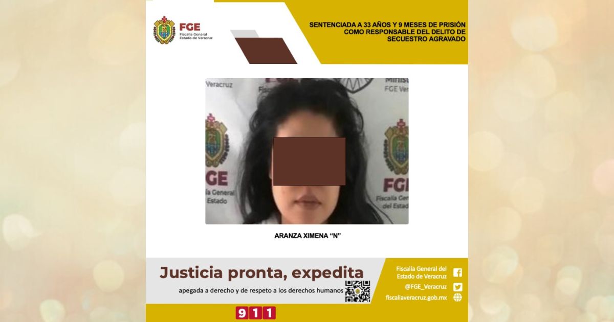 Sentenciada a 33 años y 9 meses de prisión secuestro en Martínez de la Torre