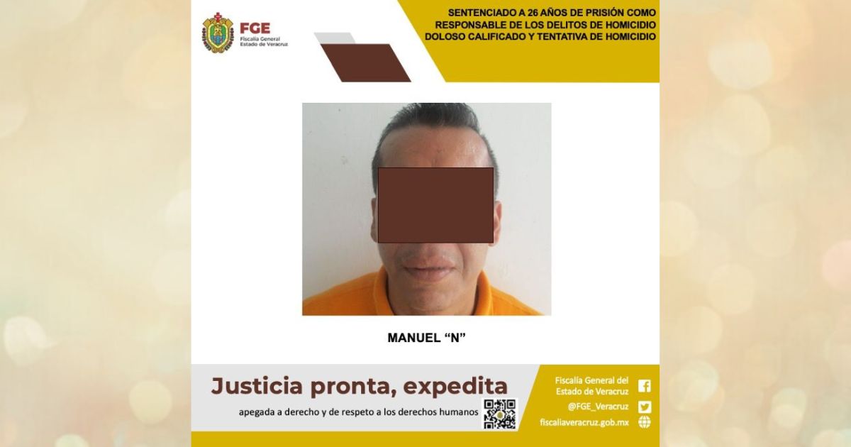 Papantla: 26 años de Prisión por el delito de homicidio doloso calificado y tentativa de homicidio