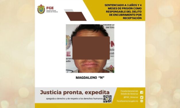 Huayacocotla: 3 años y 4 meses de prisión como responsable encubrimiento por receptación